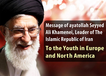 Ayatollah Khamenei's message to the youth of European and North American countries