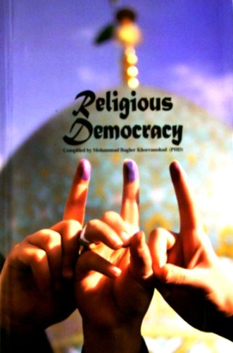 The Absolute Authority of the Shi’ah Jurisprudent (Wilayah al-Faqih) and Religious Democracy